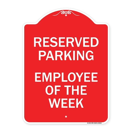 Signmission Designer Series Sign-Employee of Week, Red & White Aluminum Sign, 18" x 24", RW-1824-24102 A-DES-RW-1824-24102